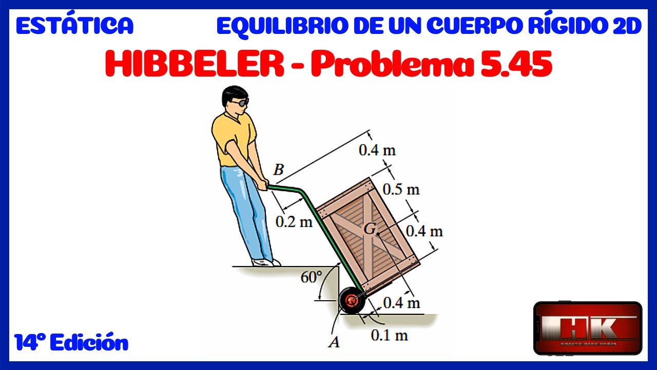 Problema 5.45. EQUILIBRIO DE UN CUERPO RIGIDO. ESTATICA Hibbeler 14 👇📚🆓