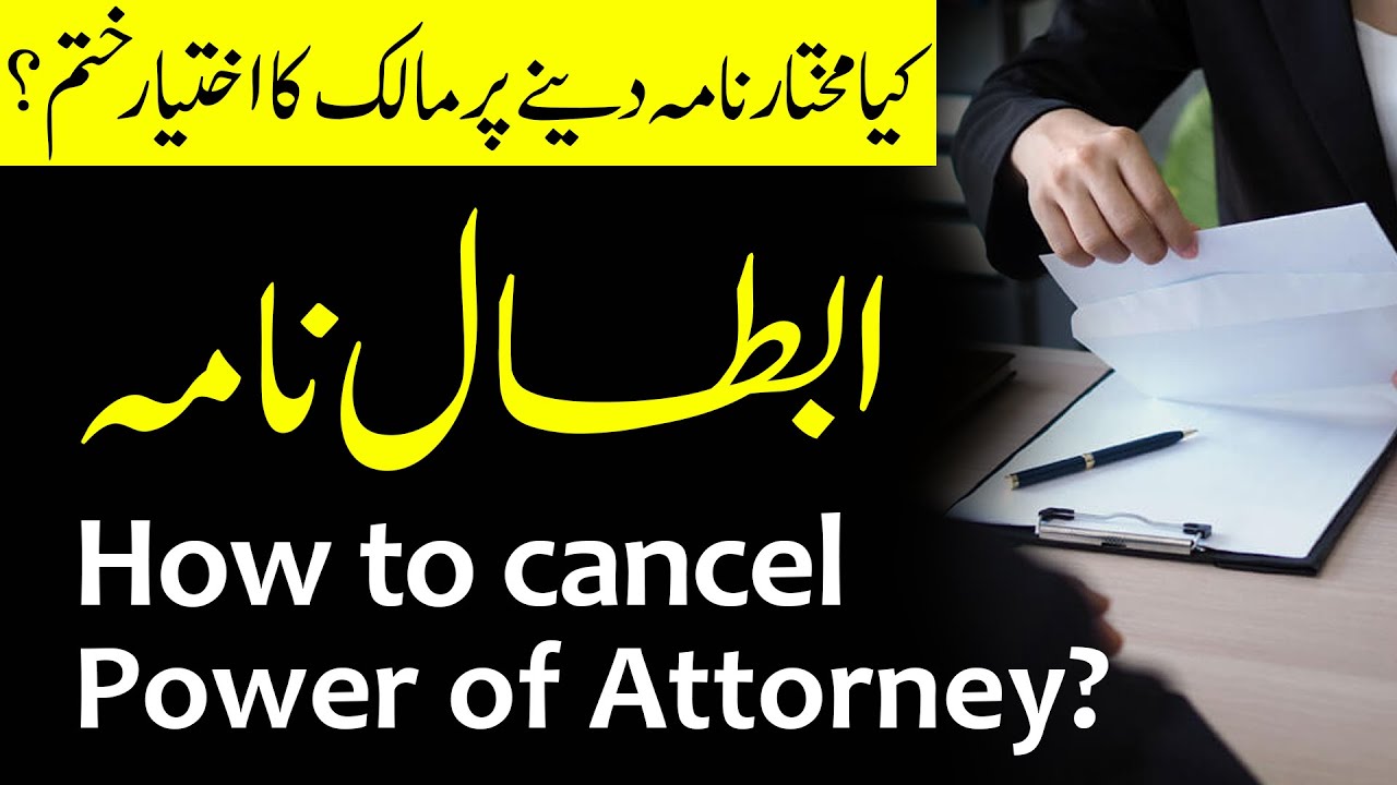 When and how is Power of Attorney cancelled? What is revocable and irrevocable Power of Attorney,