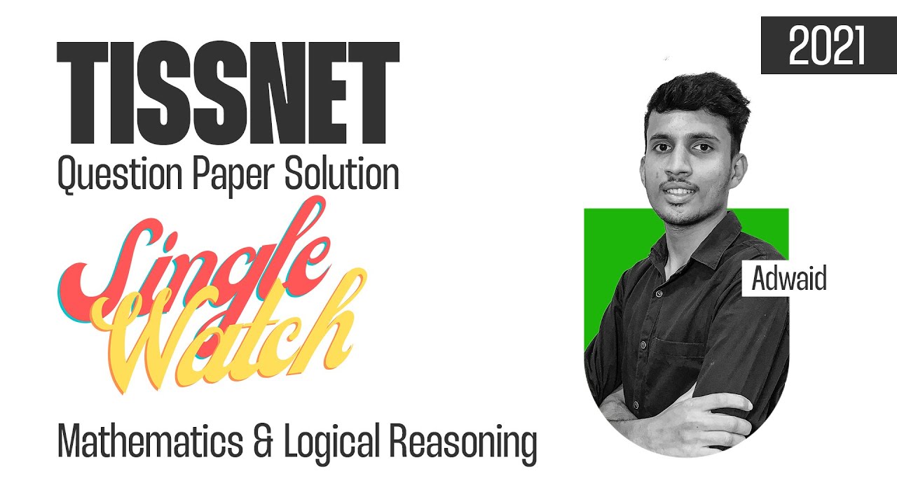 TISSNET 2021 Question Paper Solutions - Mathematics and Logical Reasoning | Kerala's #1 PG Coaching