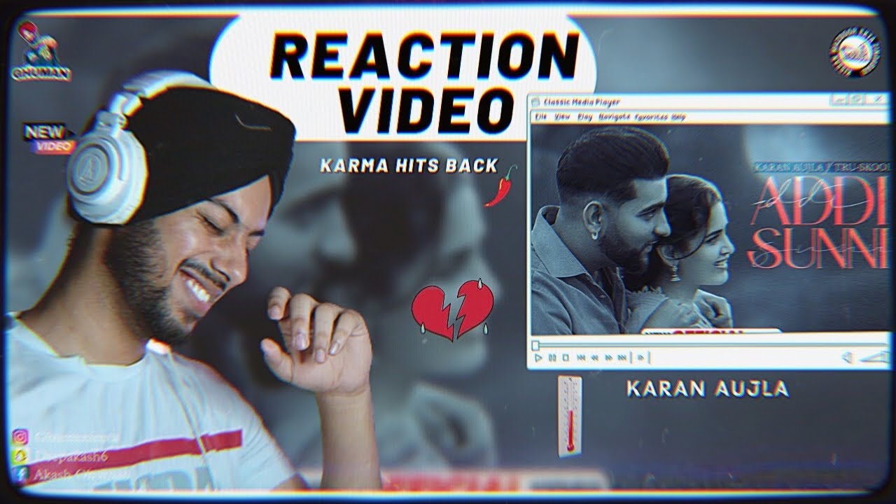 Reaction on KARAN AUJLA : Addi Sunni | Tru-Skool | BTFU