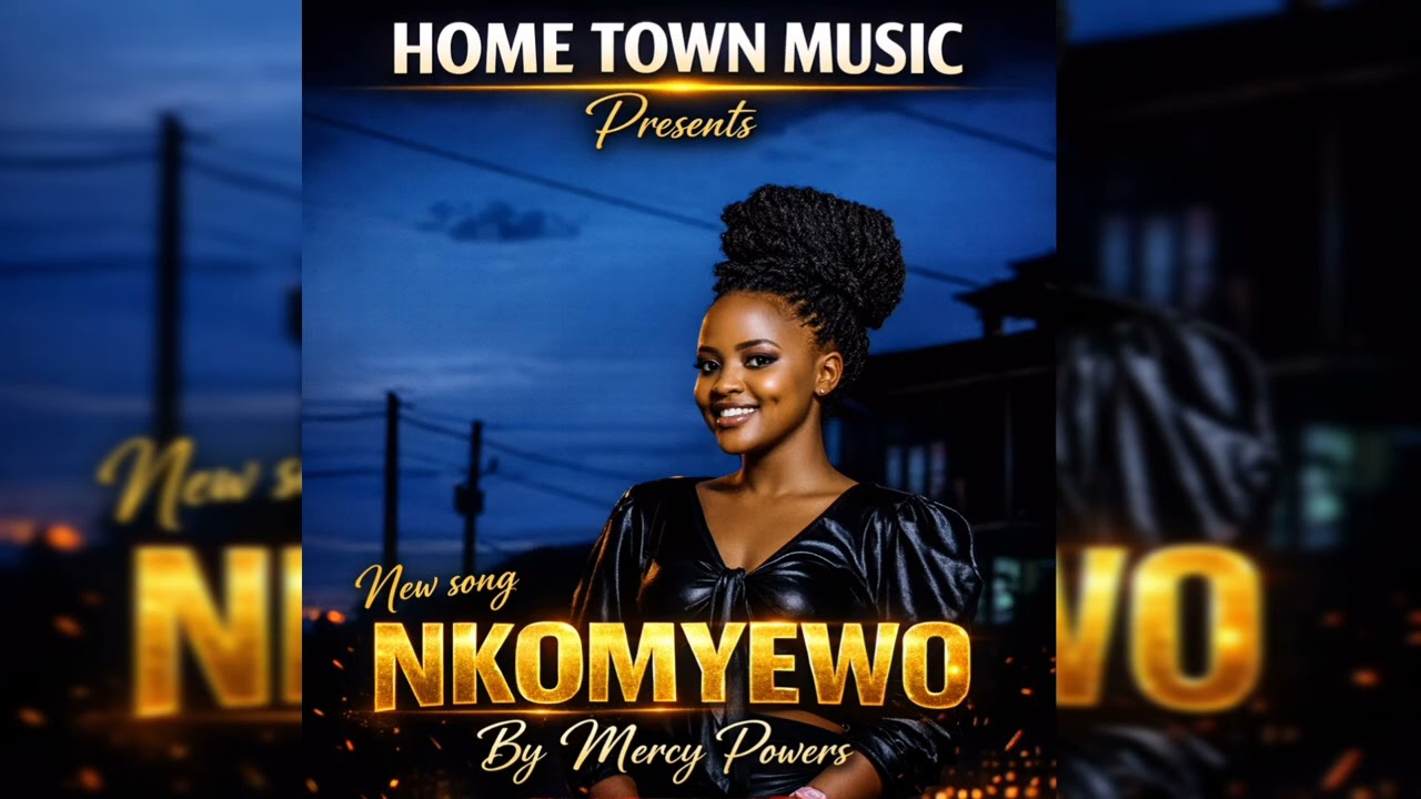 Nkomyewo by Mercy Powers_Home town music promotions 