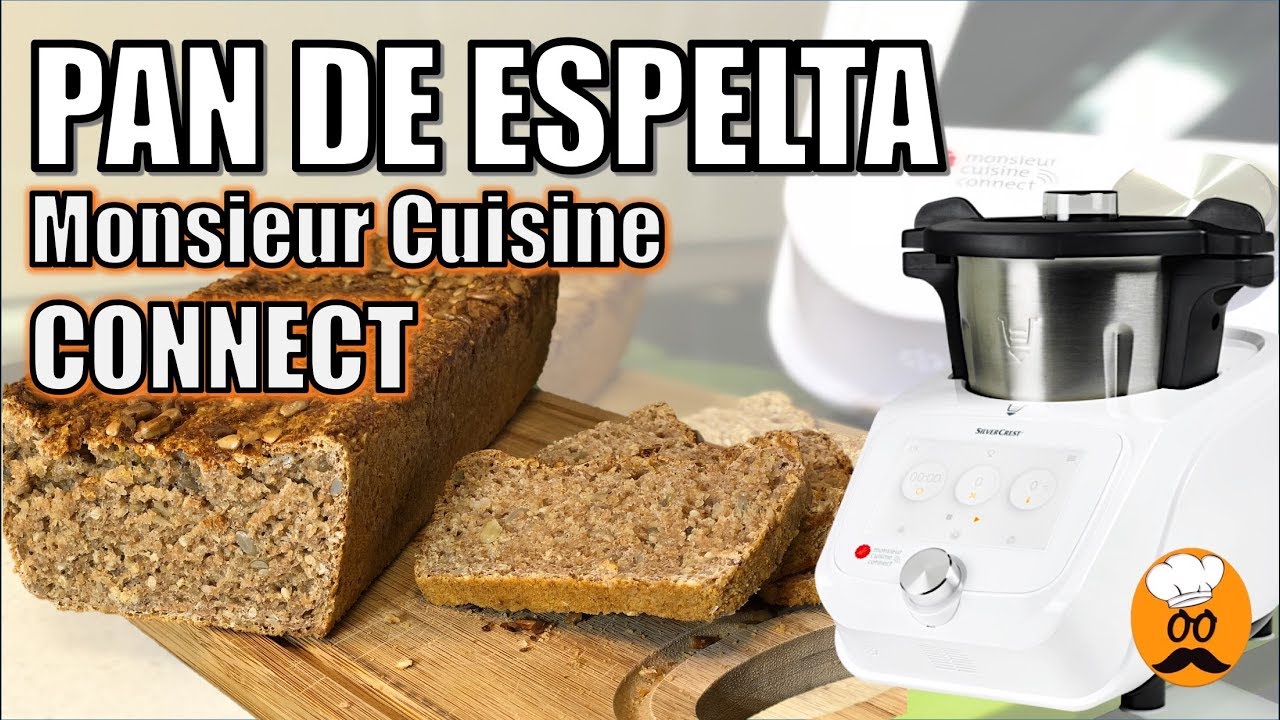 PAN de ESPELTA con MONSIEUR CUISINE CONNECT | RECETA GUIADA PASO A PASO