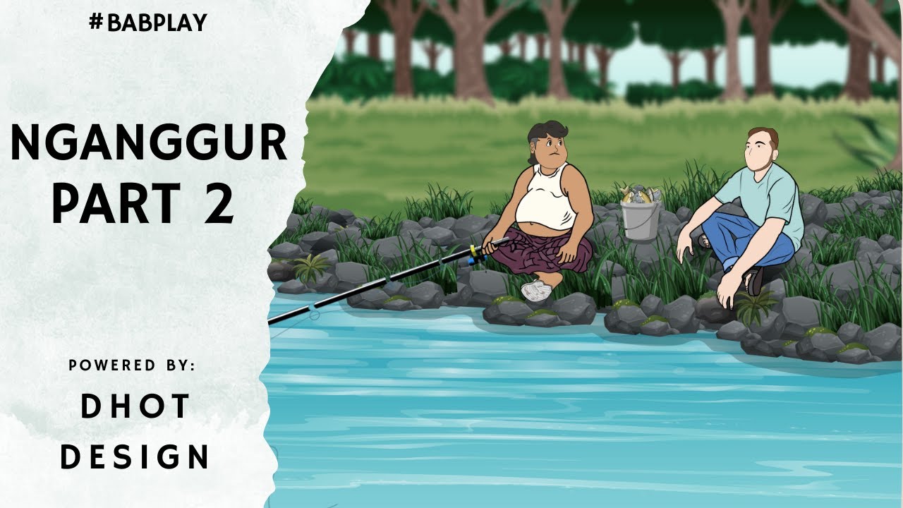 NGANGGUR -  EPS 2 BAB PLAY #babplay #dhotdesign #animasilucu