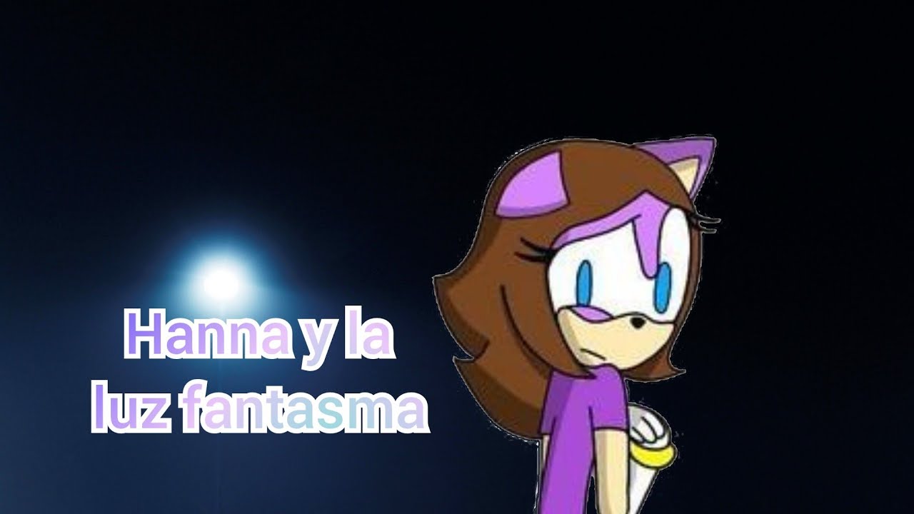 Hanna Y La Luz Fantasma (2/2)