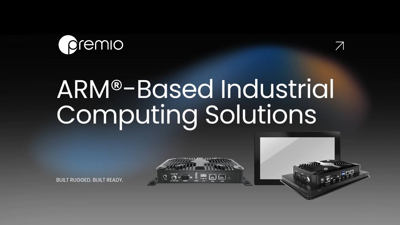 Premio's ARM Based Industrial Computing Solutions