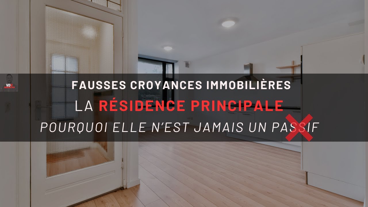 “LA RÉSIDENCE PRINCIPALE” : POURQUOI C'EST UN ACTIF !