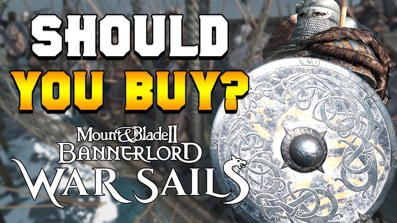 NEW War Sails DLC - Is Bannerlord Worth Your Time AGAIN!?