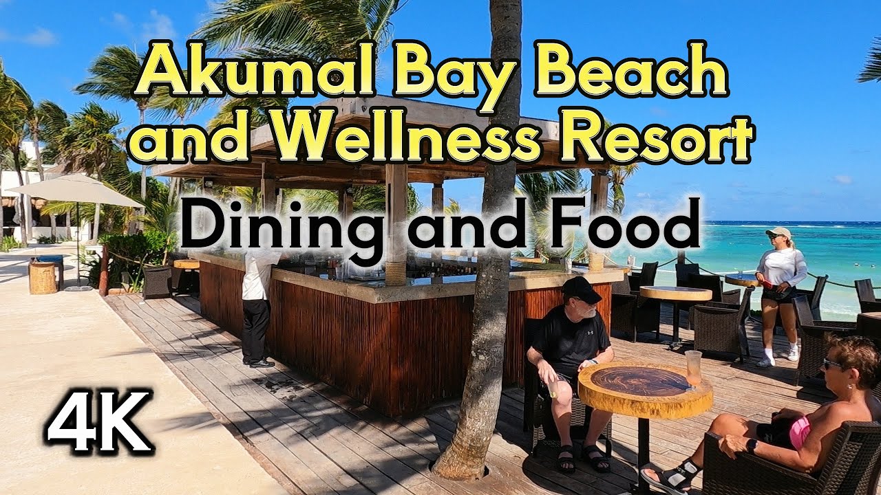 🇲🇽 [4K] Akumal Bay Beach and Wellness Resort Dining and Food 2025 #mexico #travel #food #vacation