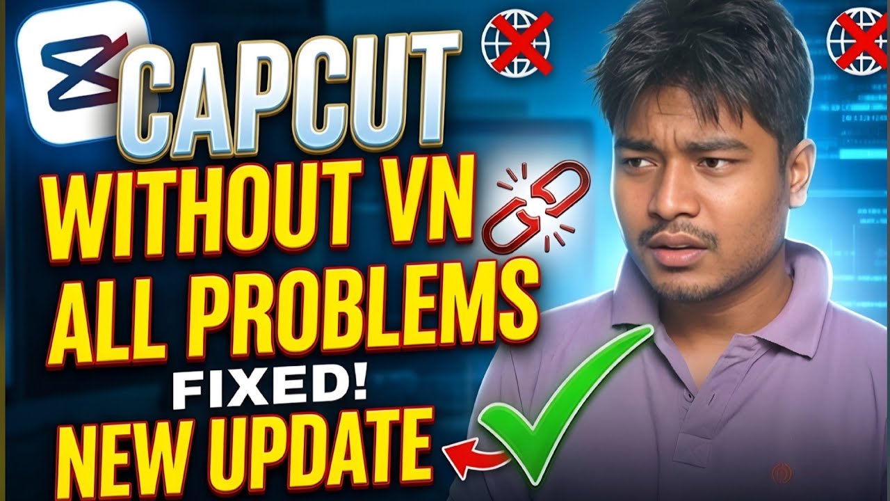 Finally! CapCut Working Without VPN, or, CapCut Update: All Effects Unlocked!
