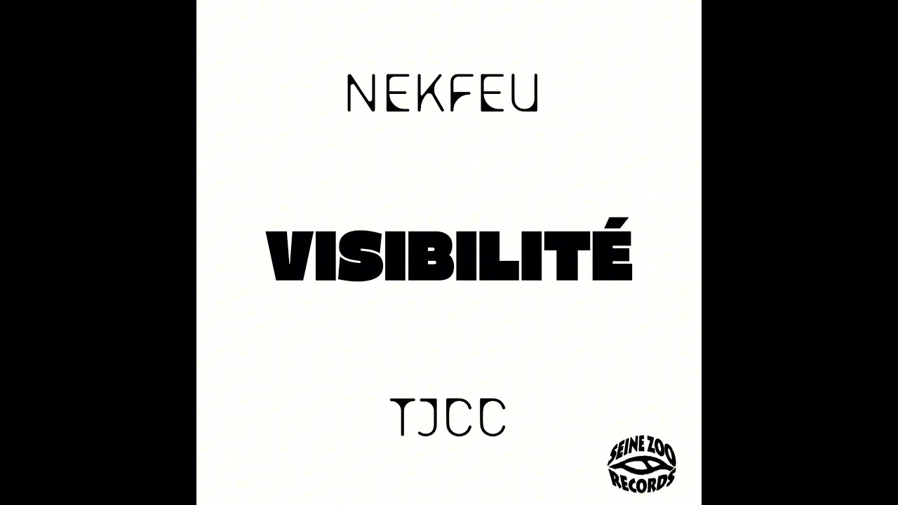 Nekfeu - Visibilit&eacute; (feat. TJCC)
