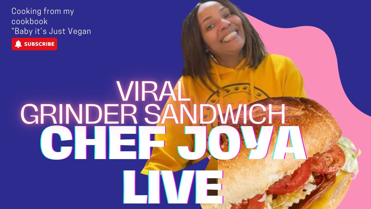 My Viral Vegan Grinder Sandwich Live| Chef Joya