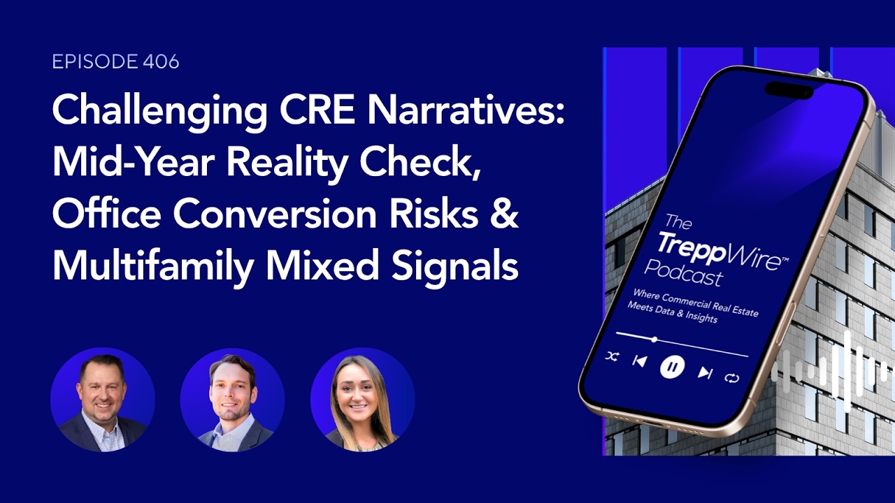 406. CRE Narratives: Mid-Year Reality Check, Office Conversion Risks & Multifamily Mixed Signals