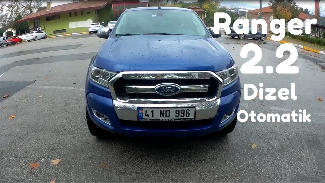 Ford Ranger 2017 XLT 2.2 Dizel Otomatik Araç İncelemesi -- Kullanıcısına Sordum