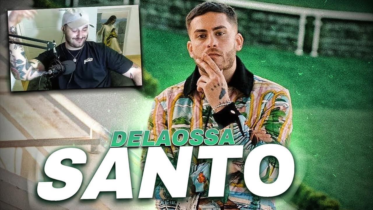 REACCION: Delaossa - Santo