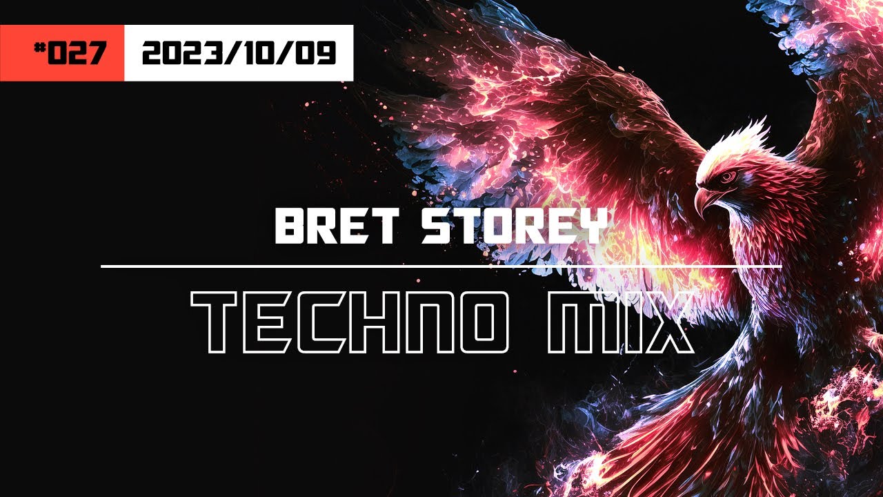 Mix 027 | Peak Time/Driving Techno Mix by Bret Storey
