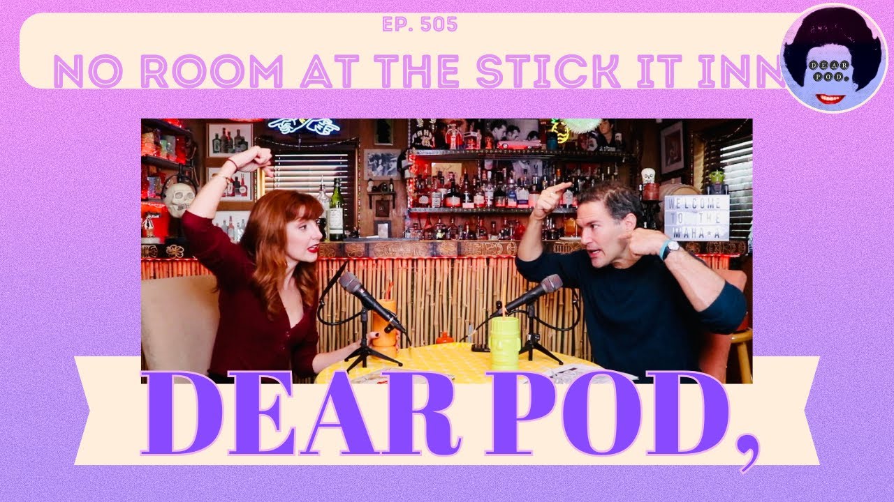 DearPod ep.505: NO ROOM AT THE STICK IT INN
