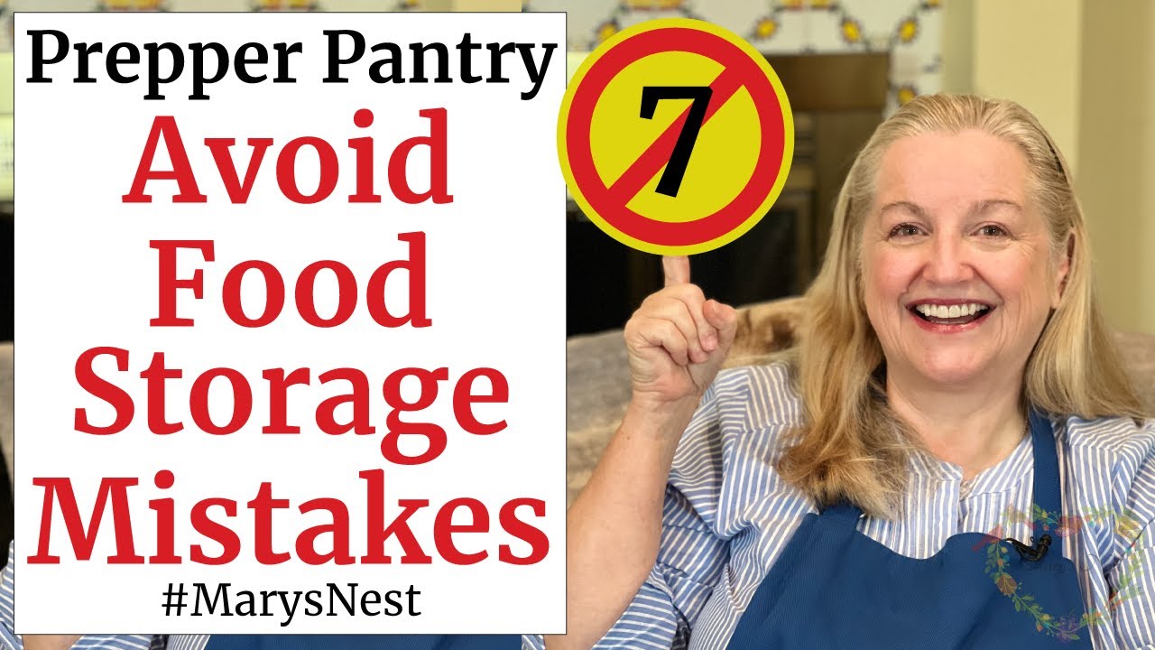 7 Food Storage Mistakes - And How to Avoid Them!