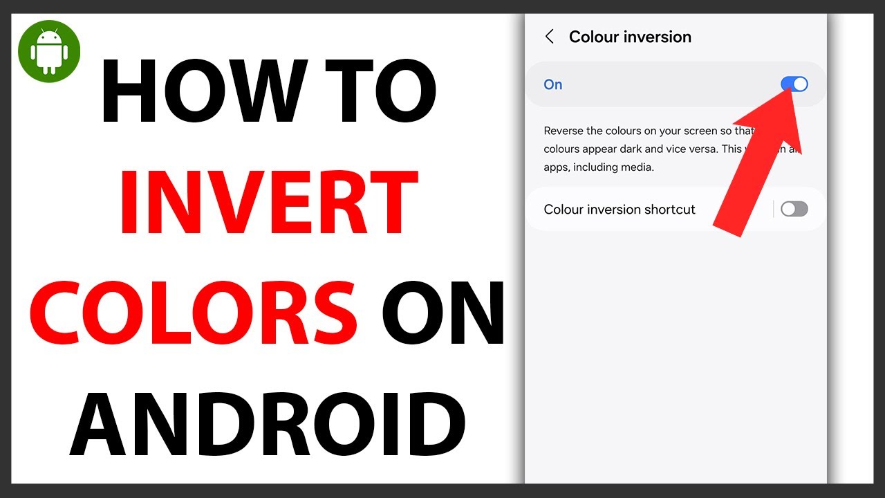 How to Invert Colors on Android [QUICK GUIDE]