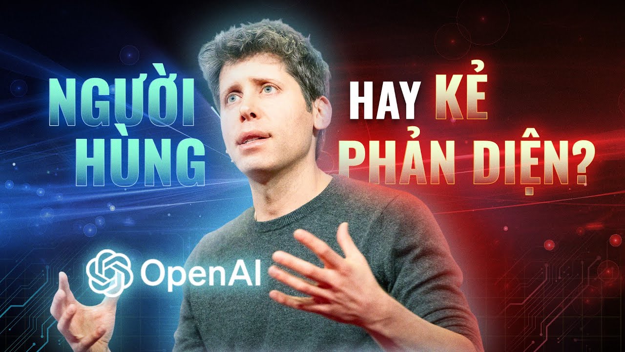 Sam Altman và công nghệ AI: Đấng cứu thế hay kẻ huỷ diệt nhân loại? | The Scienceholic | Thế Giới