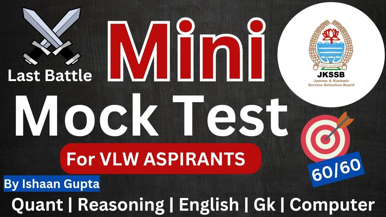 Mini Mock Test (60 MCQ) - Last Battle - JKSSB VLW Exam preparation - By Ishaan Gupta