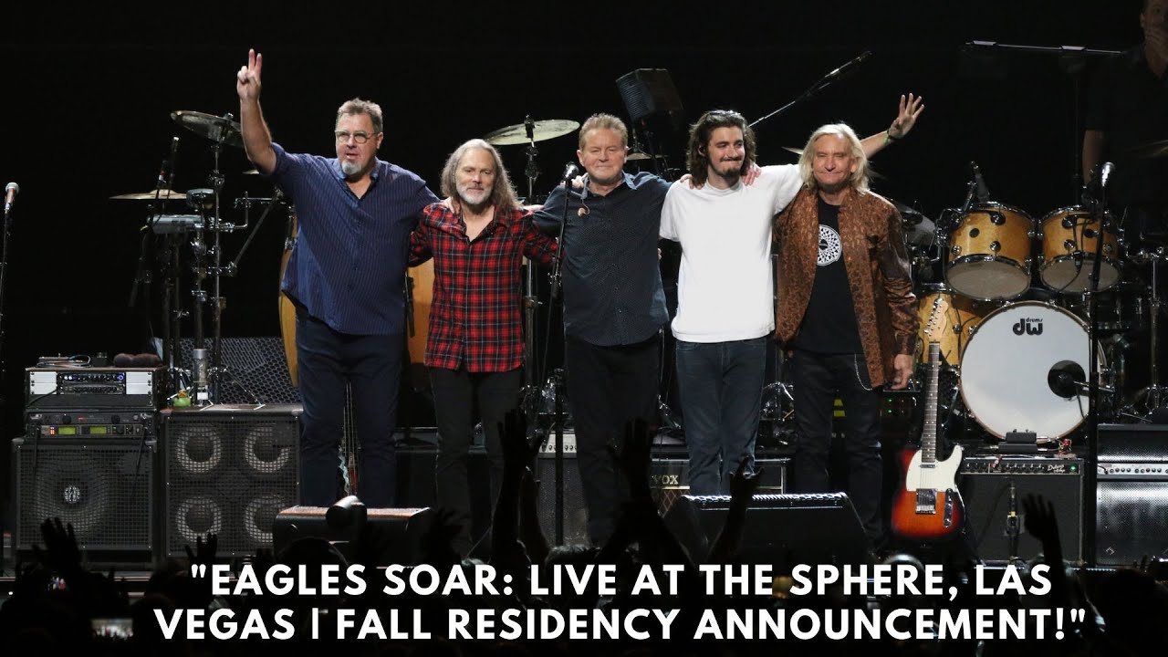 Fly High with Eagles: Exclusive Fall Residency at Las Vegas' Sphere | A Musical Spectacle!