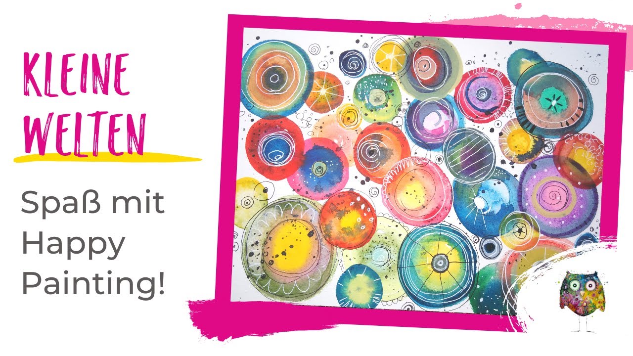 Kleine Welten: Aquarell Tutorial - Spaß mit Happy Painting!
