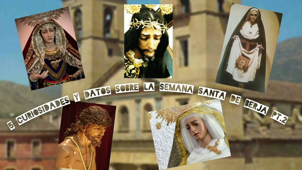 5 Curiosidades y Datos sobre la Semana santa de Berja pt.2