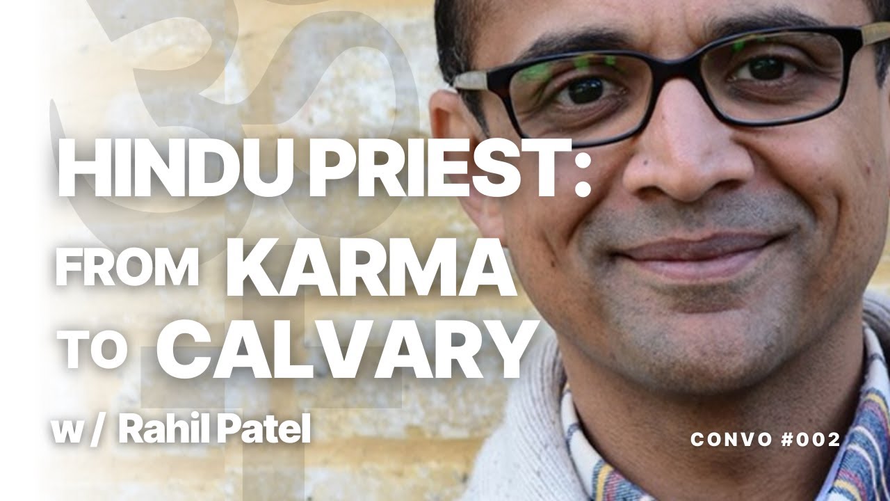 A Hindu Priest finds Jesus with Rahil Patel