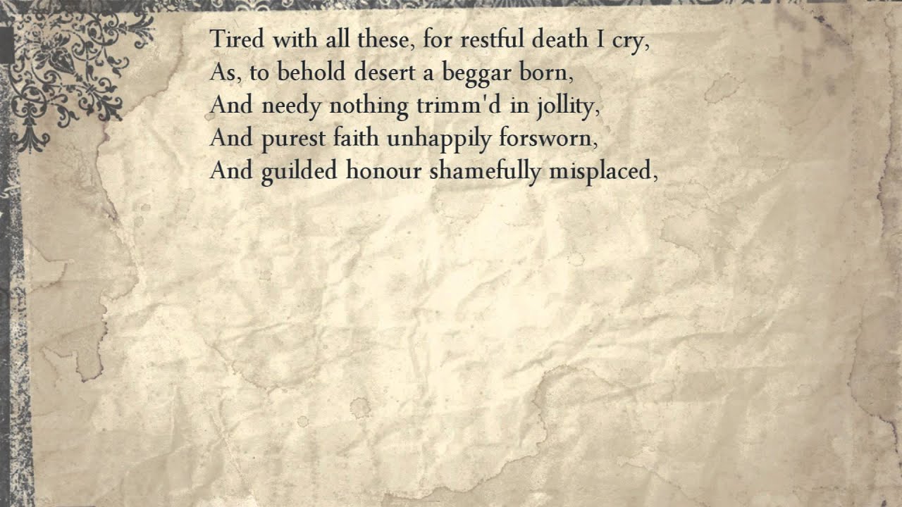 Sonnet 66: Tired with all these, for restful death I cry