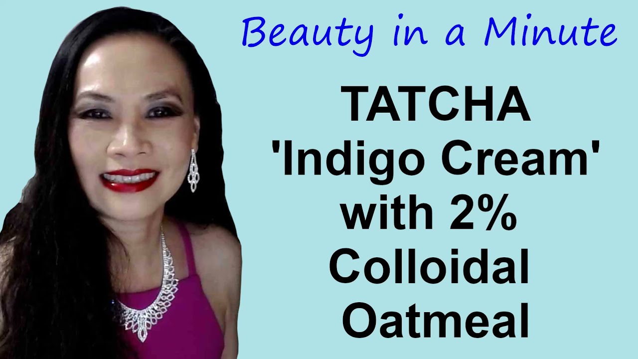 Tatcha - Indigo Cream with 2% Colloidal Oatmeal - Anti Aging