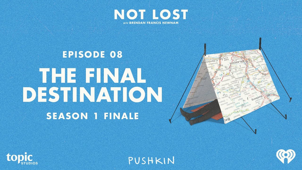 The Final Destination: Season 1 Finale | Not Lost Podcast | Full Episode