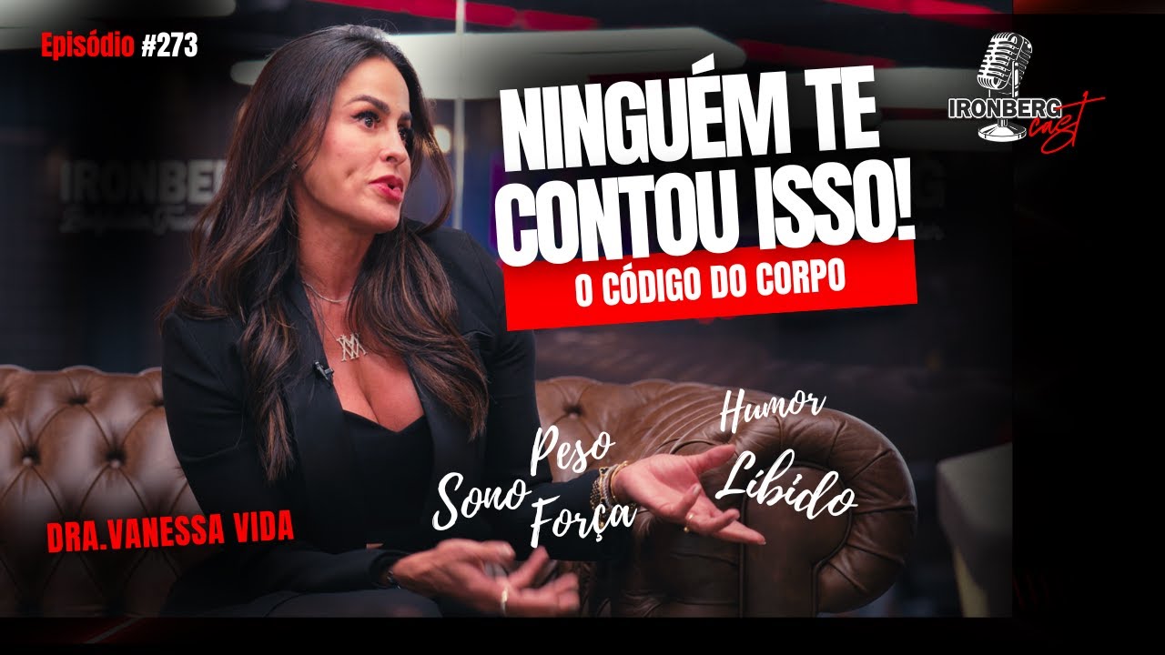 O PODER OCULTO DOS HORM&Ocirc;NIOS: CORPO, MENTE, EMO&Ccedil;&Otilde;ES E PERFORMANCE - DRA. VANESSA VIDA - EP #273