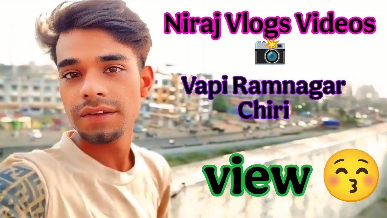 #niraj_vlogs #videos || 🥰terrace ka [ Vapi ka view ♥️ ?location comedy 😂 creator YouTube /👿 short 