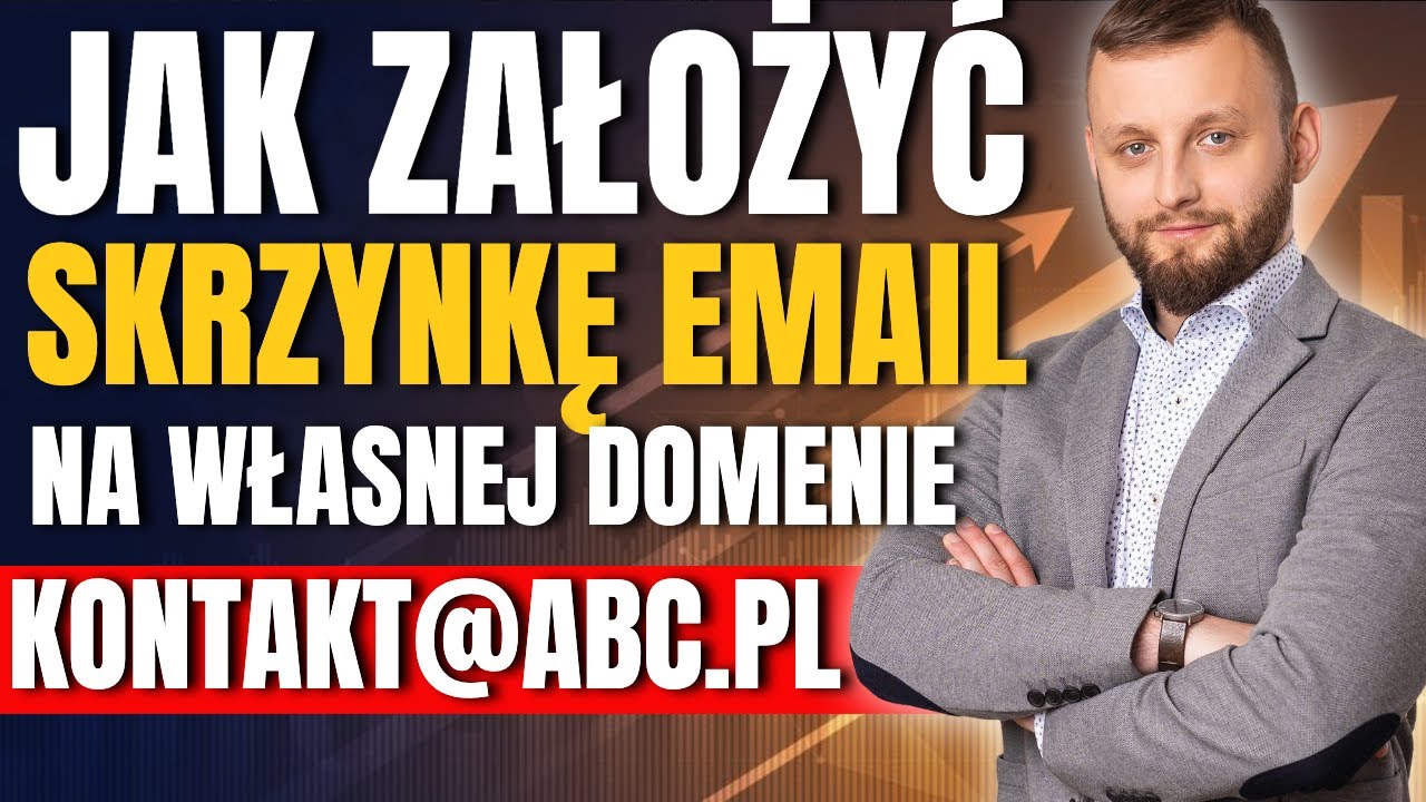 Jak Założyć Firmową Skrzynkę Email? Mail Firmowy Gdzie Założyć? Jak założyć maila z własną końcówką?