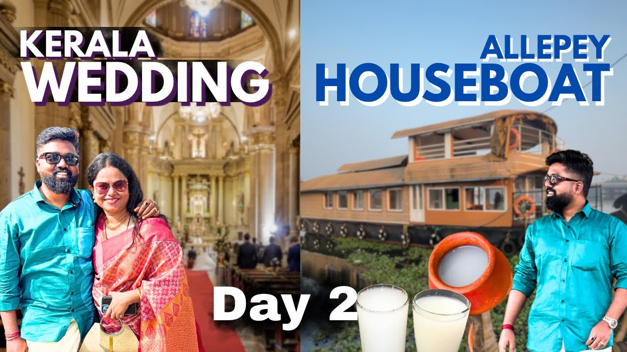 Kerala Wedding & Luxury Houseboat Experience | Kerala Day 2