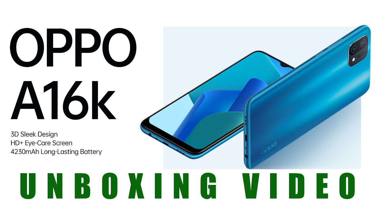 OPPO A16K UNBOXING VIDEO