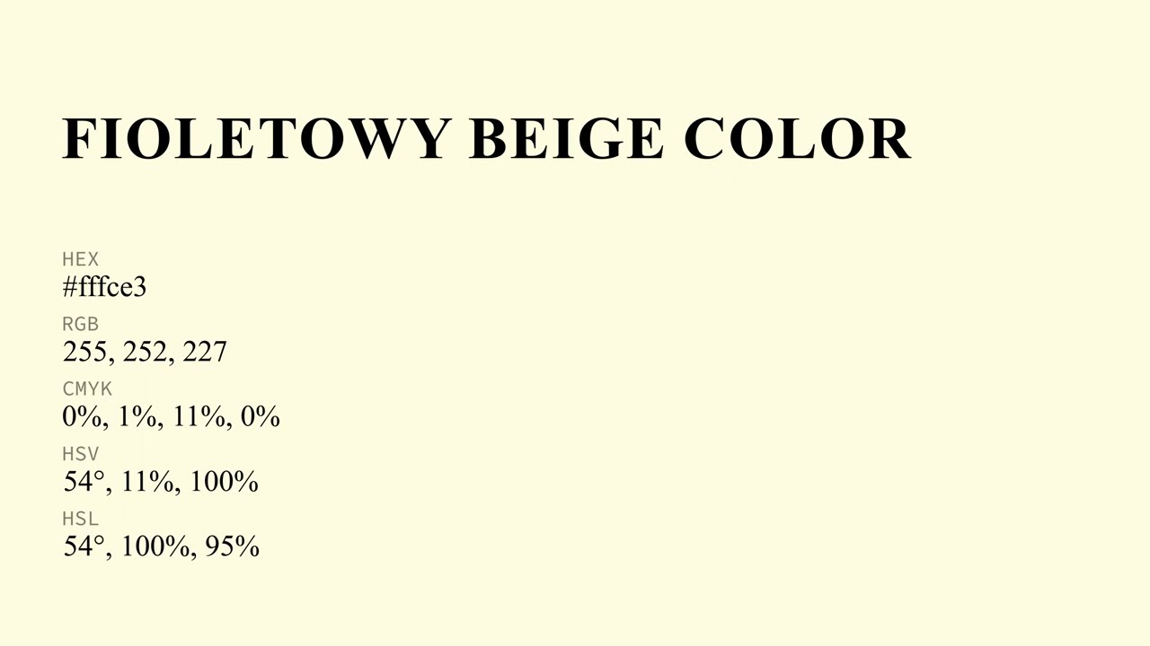 What color is  Fioletowy Beige ? #fffce3 hex color - Yellow color - Warm color fffce3