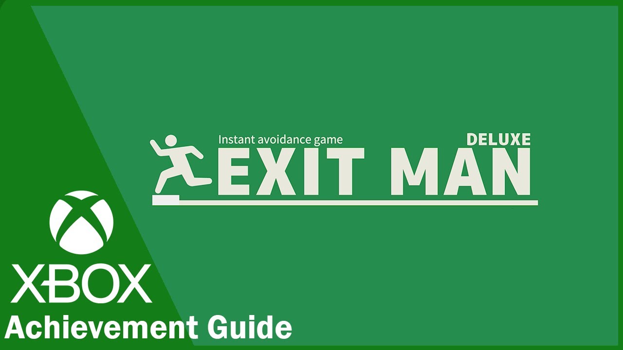 Exit Man - 1000GS Achievement Guide