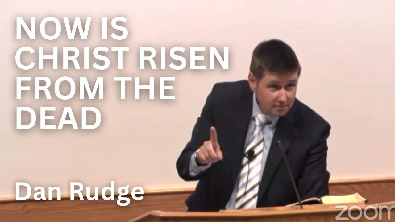 Dan Rudge - Now is Christ Risen from the Dead