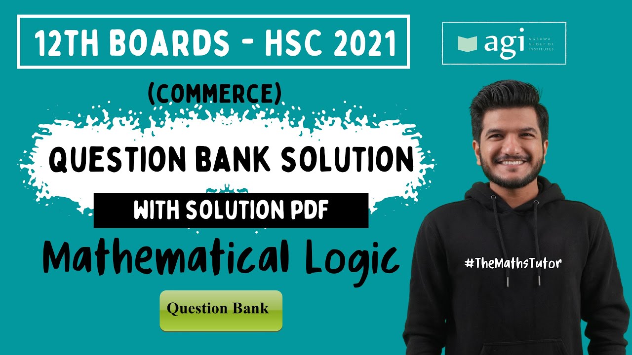 Question Bank Solutions with pdf | Mathematical Logic | HSC 2022 | Class 12th | Maths 1 | Commerce