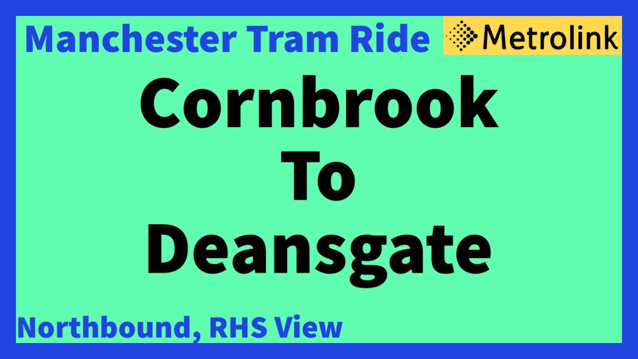 Manchester Metrolink Tram Ride - Cornbrook To Deansgate-Castlefield ( Northbound RHS View ) info bel
