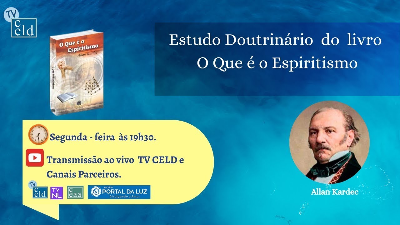 ESTUDO 15 &ndash; DO LIVRO O QUE &Eacute; O ESPIRITISMO.