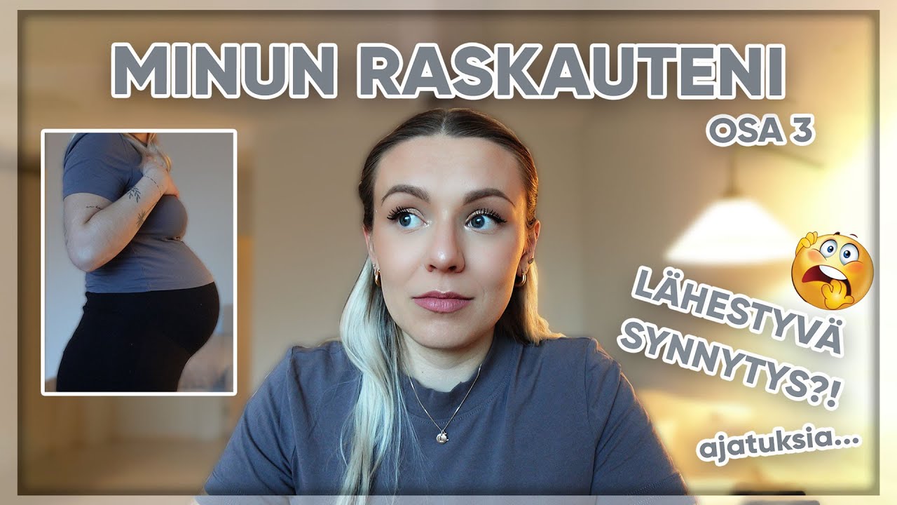 RASKAUDEN VIIMEINEN KOLMANNES | Ajatuksia synnytyksestä? Isyyspakkaus