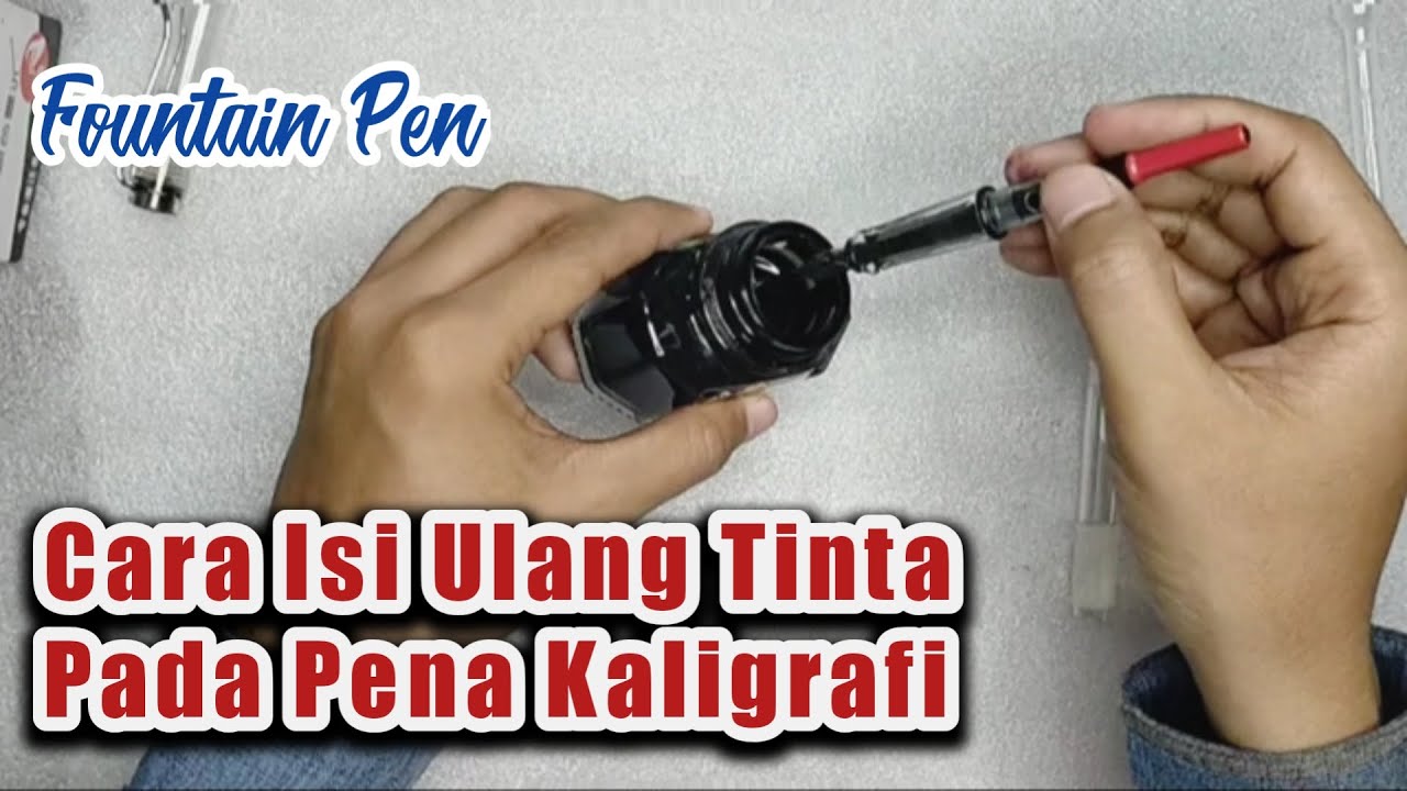 Cara Mudah Isi Ulang Tinta Pada Pena Kaligrafi