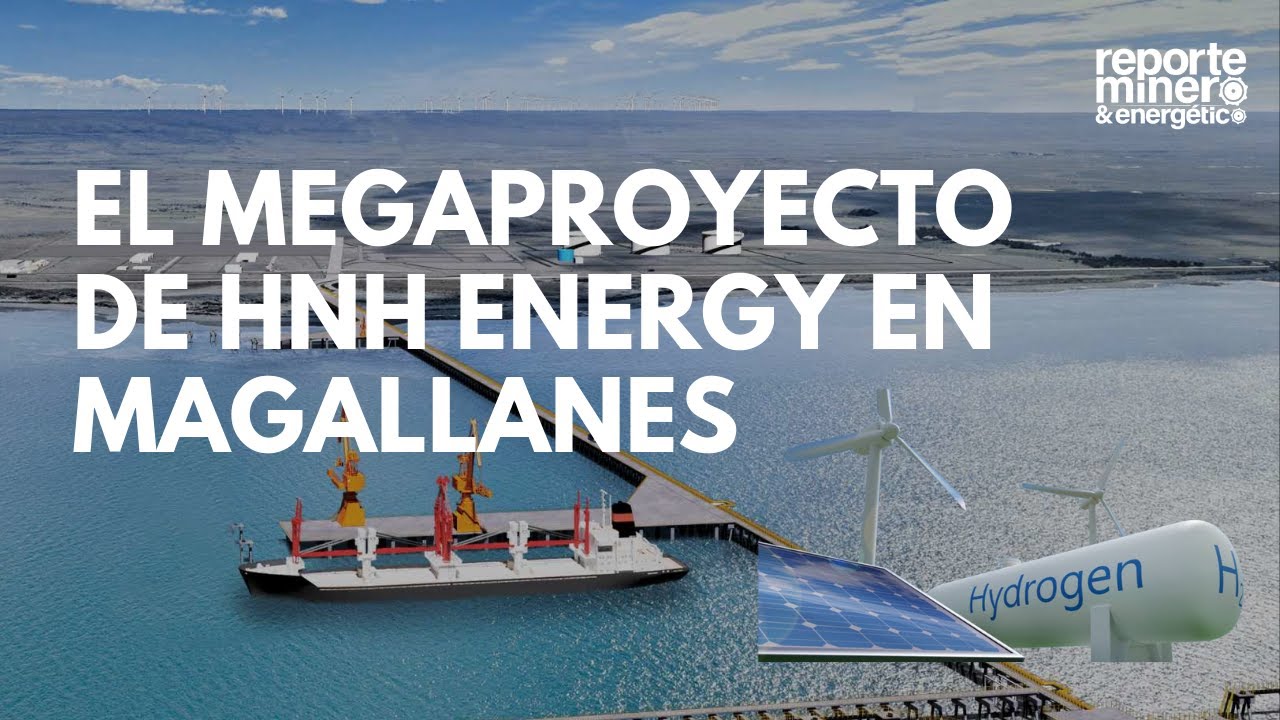 El megaproyecto de HNH Energy en Magallanes