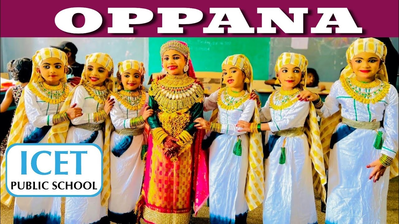 Oppana | ICET public school kodur | Markazul uloom english school Kondotty  | kids oppana