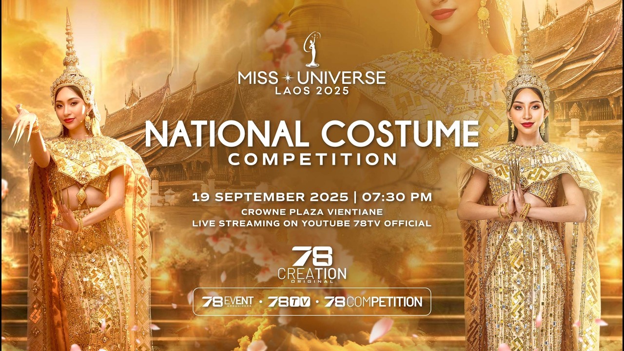 MISS UNIVERSE LAOS 2025 | NATIONAL COSTUME