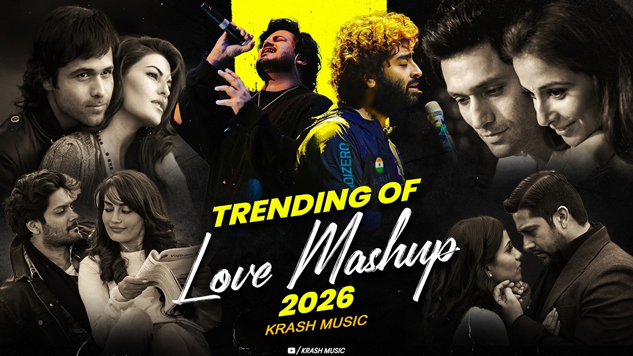 Trending Love Mashup 2026 | KRASH MUSIC | Moments of Love Mashup 2026 | Arijit Singh | Saiyaara