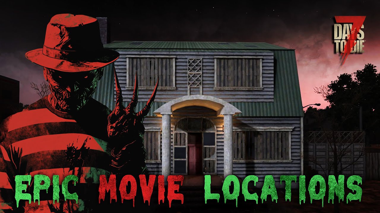 Movie Locations You NEED to Visit in 7 Days To Die