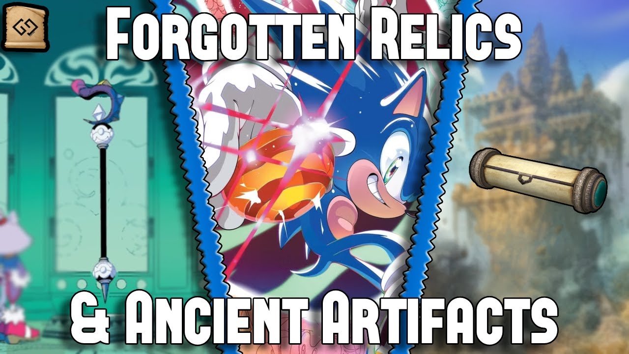 Sonic: Forgotten Relics & Ancient Artifacts